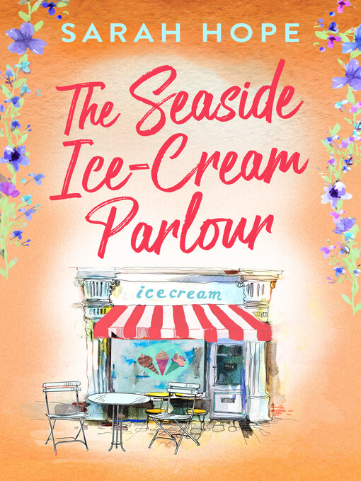 Title details for The Seaside Ice Cream Parlour by Sarah Hope - Available